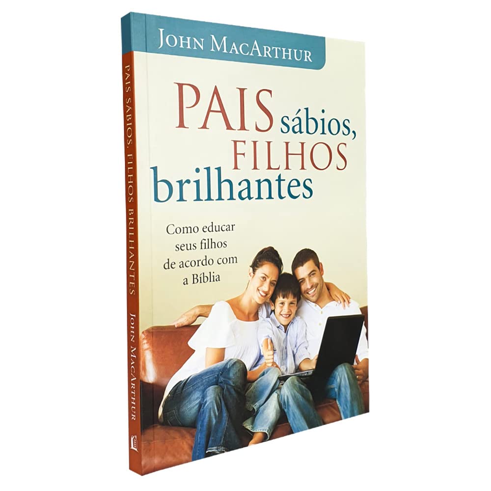 pais-sabios-filhos-brilhantes-grande Pais Sábios, Filhos Inteligentes: Um Tesouro para Mães e Pais Cristãos