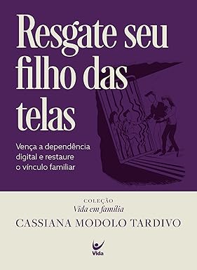 resgate-o-seu-filho-das-telas-cassiana-tardivo-2 📱 Resgate Seu Filho das Telas: 5 Passos para Vencer o Vício Digital